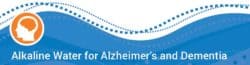 Alkaline Water & Alzheimers / Dementia